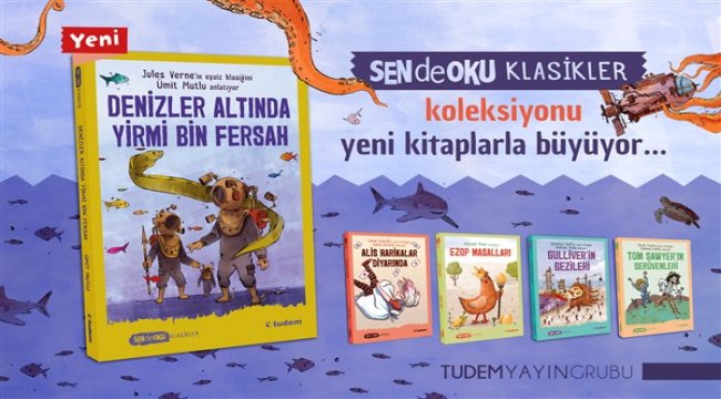 Denizler Altında Yirmi Bin Fersah'a ''SEN de OKU'' dokunuşu