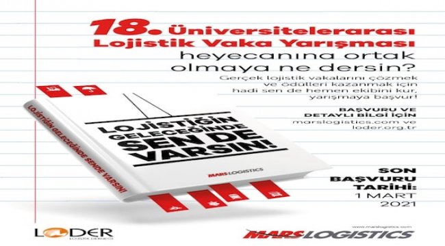 18. Üniversitelerarası Lojistik Vaka Yarışması başvuruları başladı