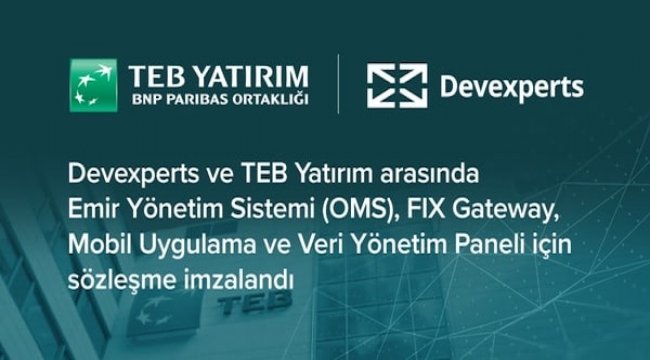 Devexperts, TEB Yatırım'a kapsamlı alım-satım yazılımları geliştirecek