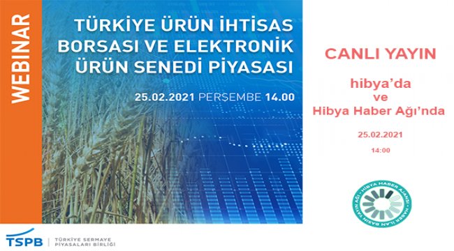TSPB, "Türkiye Ürün İhtisas Borsası ve Elektronik Ürün Senedi Piyasası" nı konuşuyor