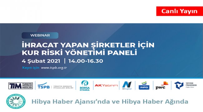 TSPB ve TİM’den ihracat yapan şirketlere ‘Kur Riski’ Paneli