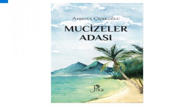 Ayşegül Çiçekoğlu’ndan umudun hikayesi
