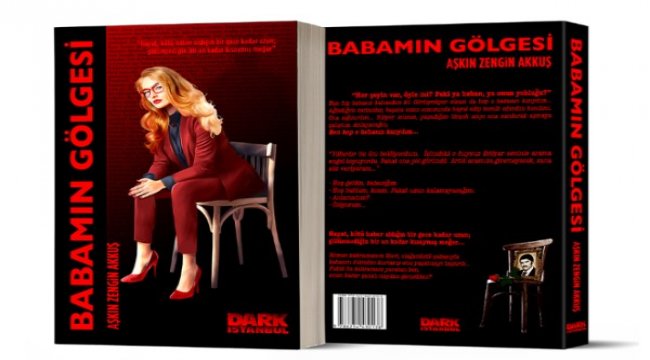 “Babamın Gölgesi” Dark İstanbul Yayınları’ndan çıktı