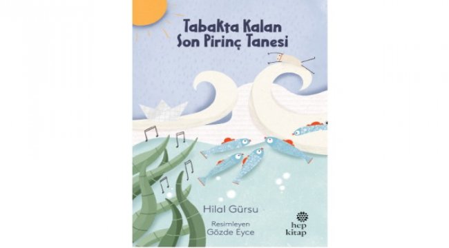Tabakta Kalan Son Pirinç Tanesi hikâyesi