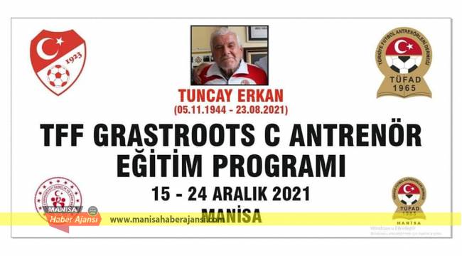 MANİSA TÜFAD TFF-C “TUNCAY ERKAN EĞİTİM PROGRAMI