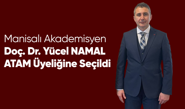 Manisalı Akademisyen ATAM Üyeliğine Seçildi