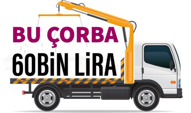 Bu çorba 60Bin lira