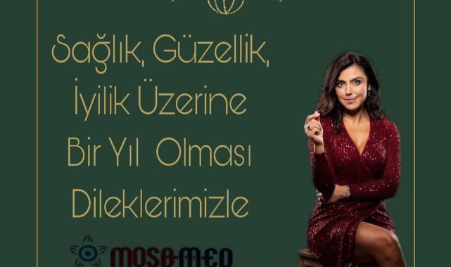 MOSB-MED Sağlık Merkezi Genel Müdürü Dr. Hülya Yurtdaş Pirinççi'den yeni yıl mesajı...