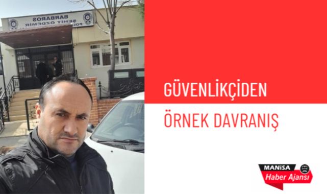 Güvenlikçiden Örnek Davranış