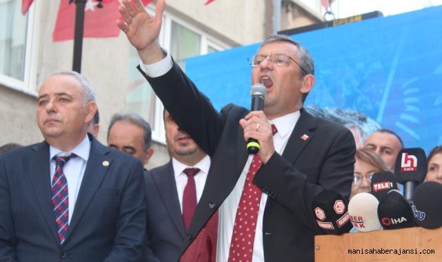 CHP Genel Başkanı Özgür Özel Manisa'da Konuştu