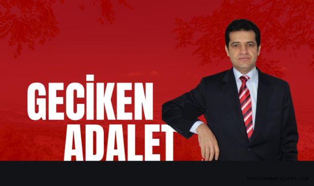 ESKİ BASIN İLAN KURUMU MANİSA ŞUBE MÜDÜRÜ KENAN TOKGÖZ BERAAT ETTİ