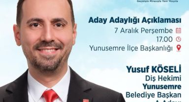 Yusuf Köseli Yunusemre’ye Aday Adayı