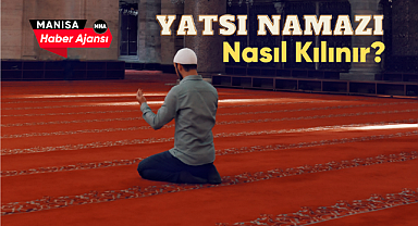 Yatsı Namazı Nasıl Kılınır