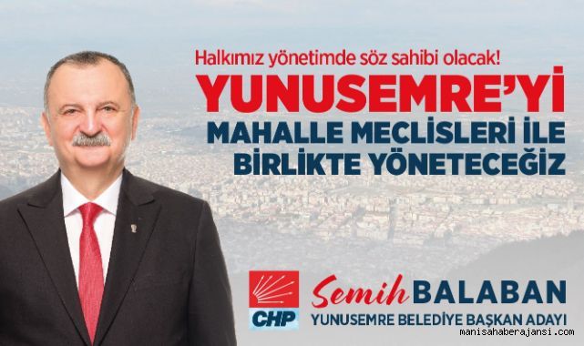 Daha Yaşanılabilir Bir Yunusemre İçin Semih Balaban
