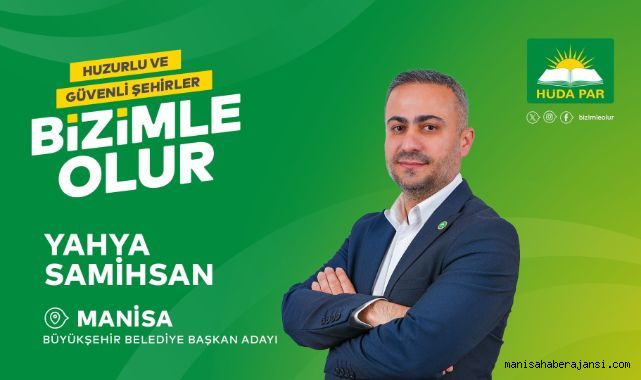 HÜDAPAR BÜYÜKŞEHİR ADAYI YAHYA SAMİHSAN OLDU
