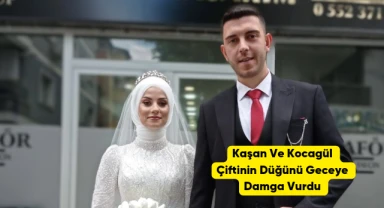 Kaşan ve Kocagöl Çifti'nin Rengarenk Düğün Coşkusu