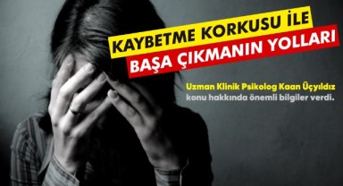 Kaybetme Korkusu ile Başa Çıkma Yolları