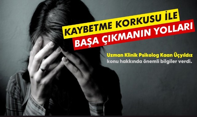 Kaybetme Korkusu ile Başa Çıkma Yolları