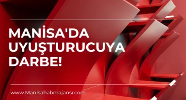 Manisa'da Jandarmadan Zehir Tacirlerine Büyük Darbe! 