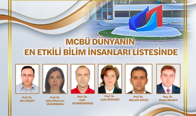 MCBÜ Dünyanın En Etkili Bilim İnsanları Listesinde
