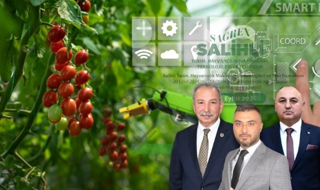 -Türk tarımının kalbi Salihli’de atacak