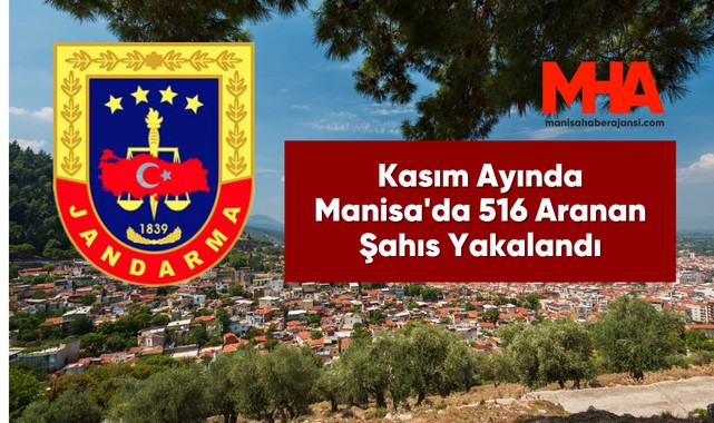 Kasım Ayında Manisa'da 516 Aranan Şahıs Yakalandı