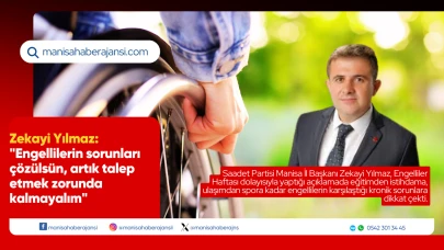 Zekayi Yılmaz: "Engellilerin sorunları çözülsün, artık talep etmek zorunda kalmayalım"