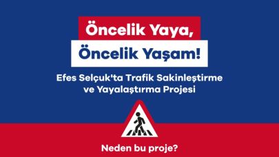 Efes Selçuk’ta Yaya Öncelikli Ulaşım 18 Ağustos’ta Başlıyor!