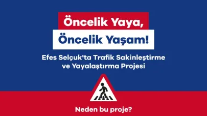Efes Selçuk’ta Yaya Öncelikli Ulaşım 18 Ağustos’ta Başlıyor!
