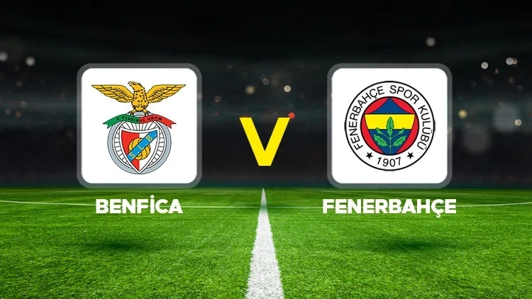 Canlı Anlatım: Benfica - Fenerbahçe maçı