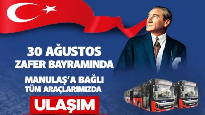 30 Ağustos’ta Manisa’da Ulaşım Ücretsiz Olacak