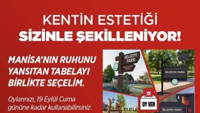Manisa’nın tabelalarını halk seçecek