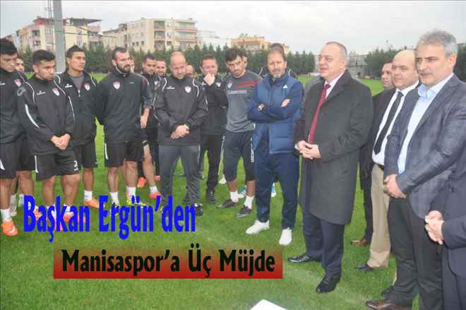 Başkan Ergün´den Manisaspor´a Üç Müjde