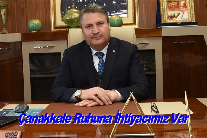 Çanakkale Ruhuna İhtiyacımız Var