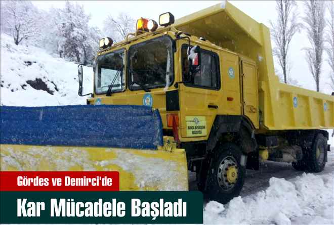 Gördes ve Demirci´de Kar Mücadele Başladı
