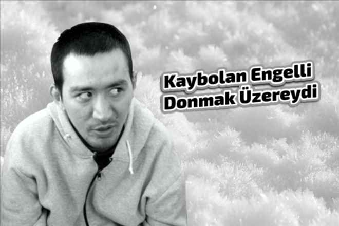 Kaybolan Engelli Donmak Üzereydi