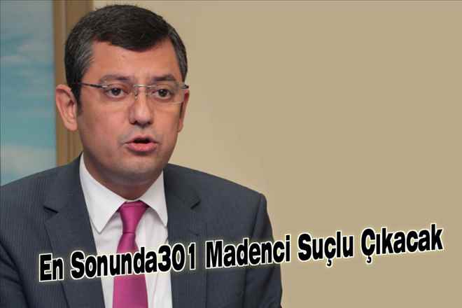 Özgür özel, En Sonunda Suçlu Çıkacak!