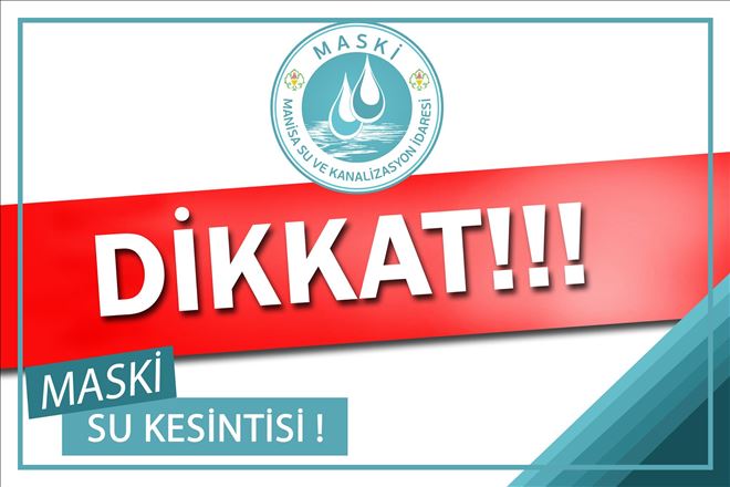 Su Kesintilerine Dikkat