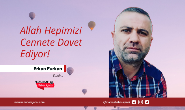 Allah Hepimizi Cennete Davet Ediyor!