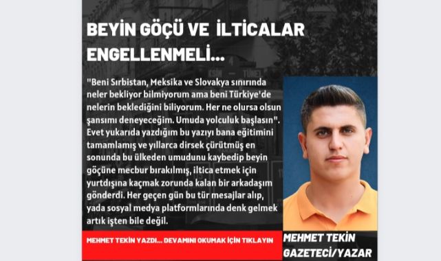 BEYİN GÖÇÜ VE İLTİCALAR ENGELLENMELİ...