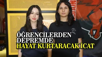 Öğrencilerden Depremde Hayat Kurtaracak İcat