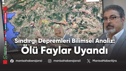Sındırgı Depremleri: “Ölü Faylar Aktif Hale Geldi”