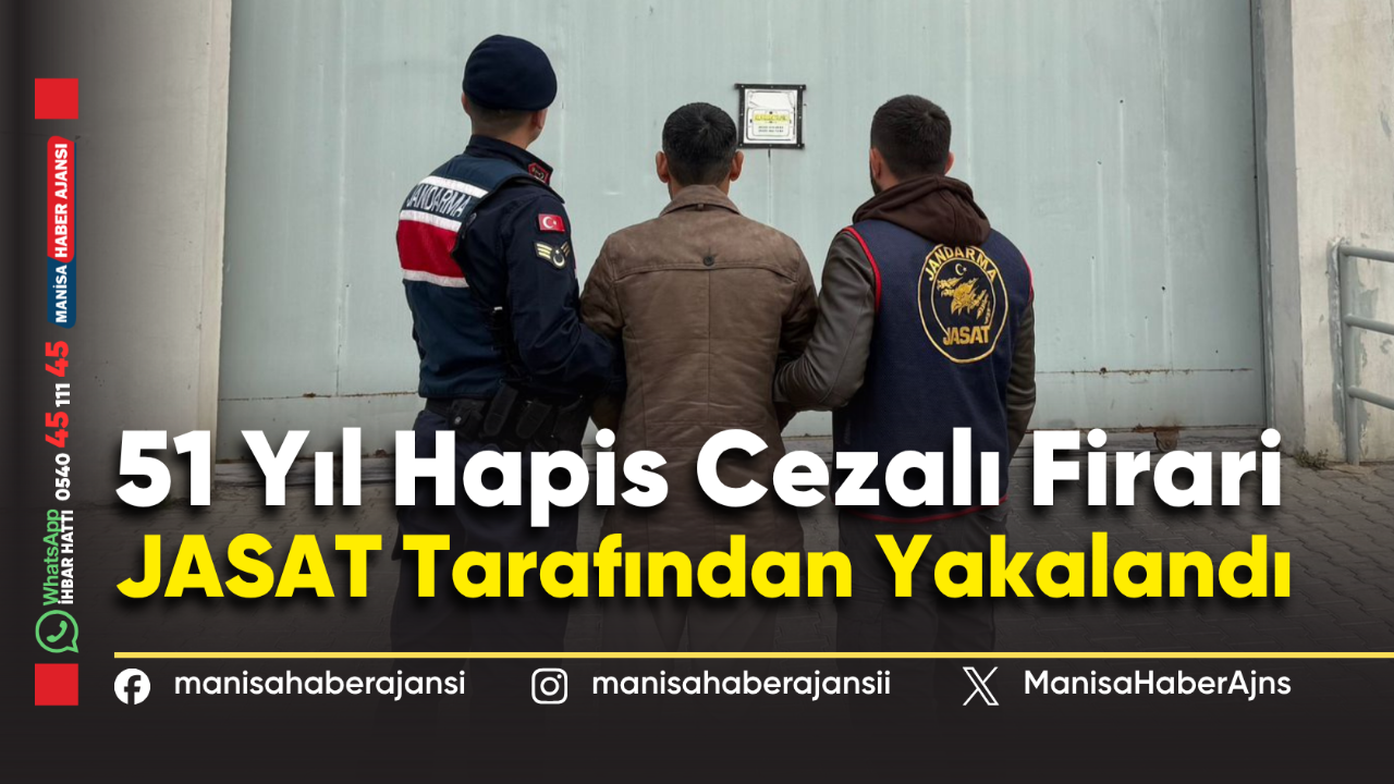 51 Yıl Hapis Cezalı Firari JASAT Tarafından Yakalandı