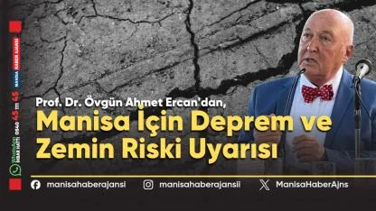 Manisa Ovasında Deprem Uyarısı