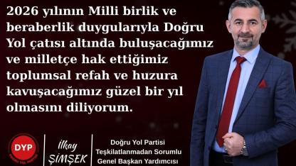 DYP’li İlkay Şimşek’ten Birlik ve Beraberlik Mesajı