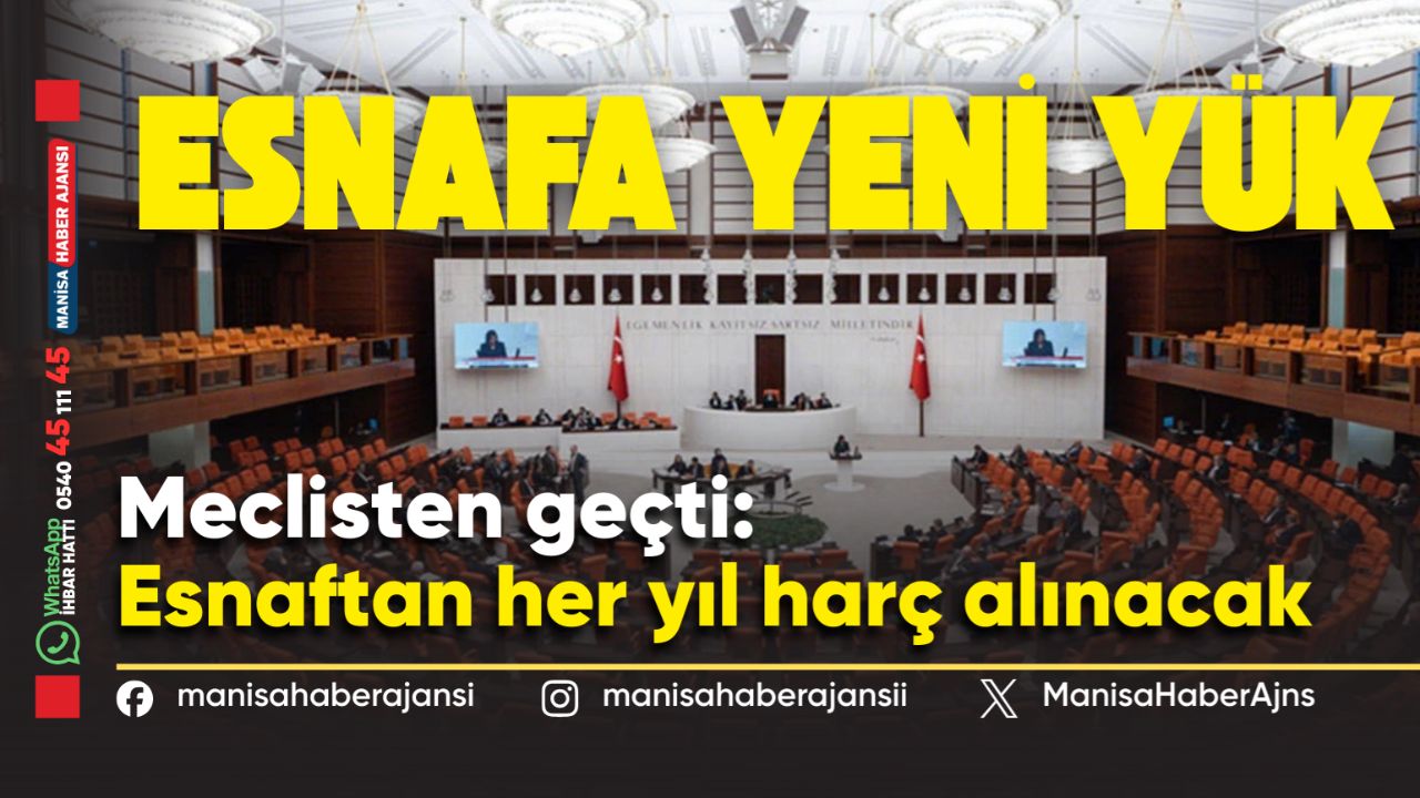 Meclisten geçti: Esnaftan her yıl harç alınacak