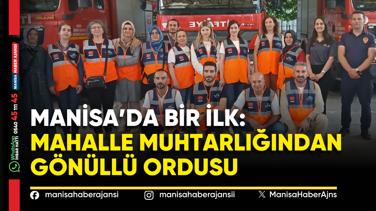 Manisa’da Bir İlk: Mahalle Muhtarlığından Gönüllü Ordusu