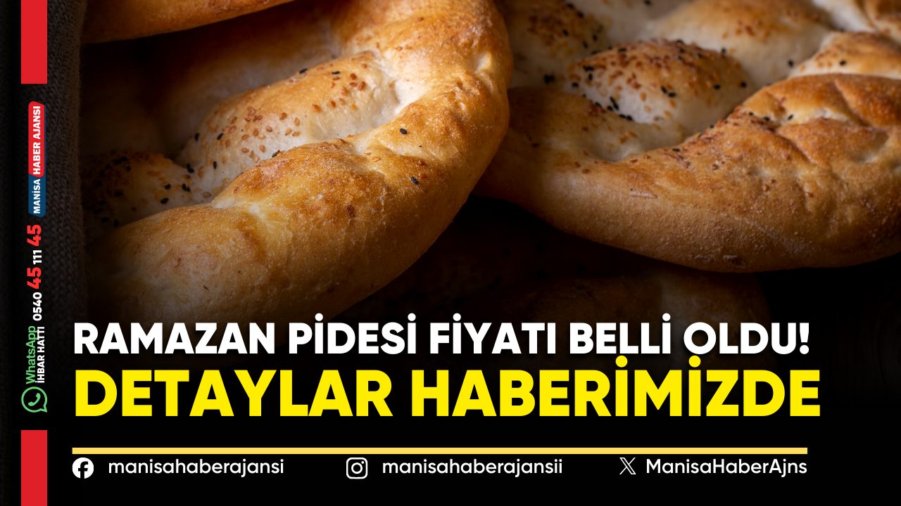Manisa’da Ramazan Pidesi Fiyatları Belli Oldu