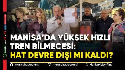 Manisa’da Yüksek Hızlı Tren Bilmecesi