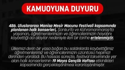 Manisa Mesir Festivali konserleri için flaş erteleme kararı